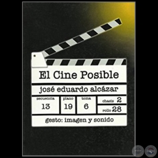 EL CINE POSIBLE - Autor: JOS EDUARDO ALCAZAR - Ao 2012